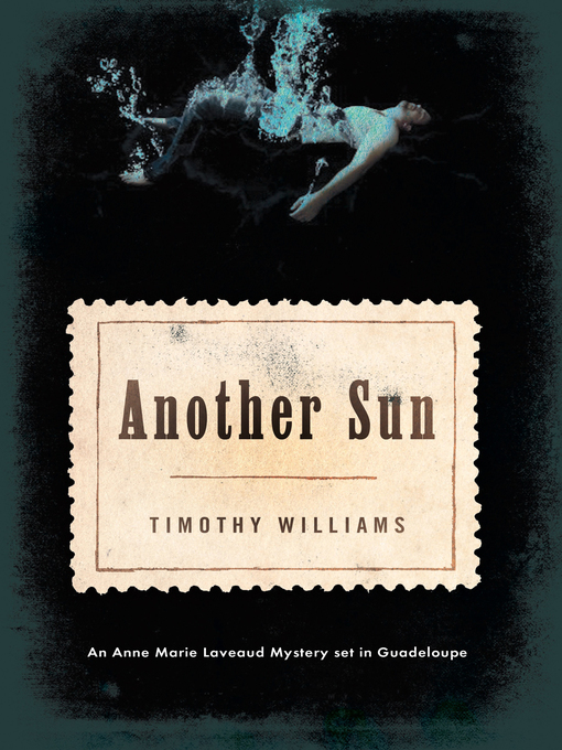 Title details for Another Sun by Timothy Williams - Available